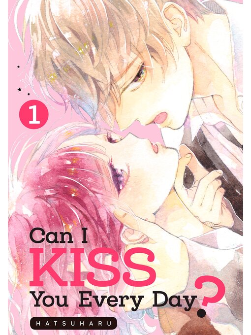 Title details for Can I Kiss You Every Day?, Volume 1 by HATSUHARU - Wait list